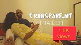 TRANSPARENT Malayalam Short Film | Official Trailer | 2021