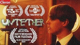 UNTETHER (Short Film)