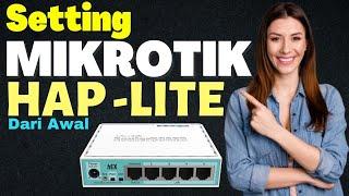 setting mikrotik hap lite dari awal