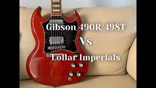 Gibson 490r/498t vs Lollar Imperials