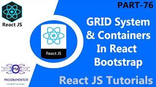 76 | Grid System & Containers In React-Bootstrap Library | Bootstrap In React | ReactJS (Hindi/Urdu)