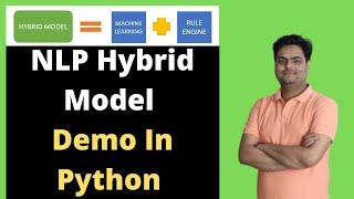 NLP Hybrid Model Demo In Python | What is Hybrid Model in Machine learning| Hybrid Model NLP