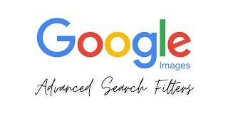 Google Image Advance Search Filters - Complete List