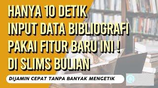 Input Data Bibliografi Lebih Mudah dan Cepat Menggunakan Fitur MARC SRC | SLiMS Bulian