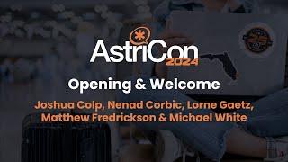 AstriCon 2024: Opening & Welcome