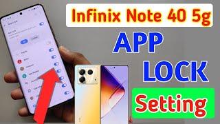 Infinix note 40 5g me app lock kaise kare/Infinix note 40 app lock setting/Infinix apps lock setting