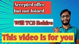 Accepted offer in TCS but not Joined|Can you join TCS in future #offerletter #tcs