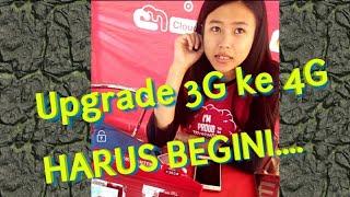 Cara Upgrade Kartu 3g Up 4g