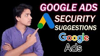 How To Secure Your Google Ads Account |  New Email About Quarterly Security Suggestions | 2021