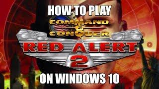 How to play C&C Red Alert 2 on Windows 10!