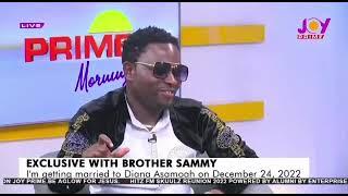 Bro Sammy tells how he won the heart of Diana Asamoah 