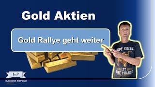 Gold Aktien für Einsteiger - Rallye geht weiter