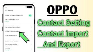 OPPO Contact Setting Contact import And Export !  OPPO A52, A53, F17, A11k, A12, A31 Latest Phone