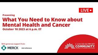 What You Need to Know About Mental Health and Cancer