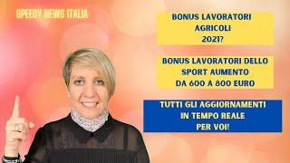 MISURE SOSTEGNO AL REDDITO 2021: BONUS INPS LAVORATORI AGRICOLI E DELLO SPORT! TUTTE LE NEWS