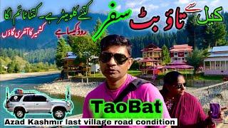 KASHMIR SERIES . EP . 30 || KEL to TAOBAT # 01 & TAOBAT # 02 Complete Road Details Guied  Video