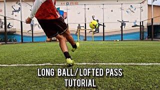 How to hit a lofted pass | Soccer long pass technique | Lofted pass tutorial