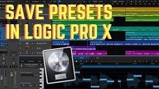 How To Save Presets in Logic Pro X | Create Custom Software Instrument Settings