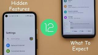 Android 12 Developer Preview 1 - 20 New Hidden Features & What To Expect In Future Builds.