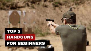 Top 5  Handguns For Beginners 2025 | Best Beginner Handguns