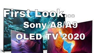 First Look Sony A8 / A9 OLED TV 2020