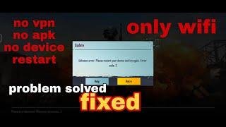 unknown error please restart your device pubg / bgmi | no vpn no apk file no Device restart