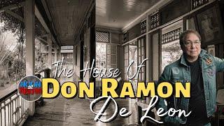 ANG ANCESTRAL HOUSE NG LOLO NI JOEY DE LEON NA SI DON RAMON DE LEON 1920'S! NOON AT NGAYON SERIES