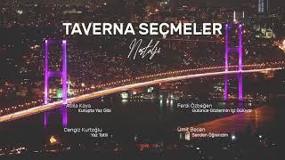 TAVERNA MÜZİKLERİ | SEÇMELER 3 | ATİLLA KAYA | CENGİZ KURTOĞLU | FERDİ ÖZBEĞEN | ÜMİT BESEN