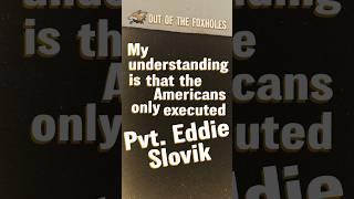 My understanding is that the Americans only executed Pvt. Eddie Slovik - #OOTF #shorts