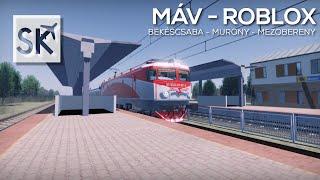 ROBLOX | Hungarian State Railways to Mezőberény