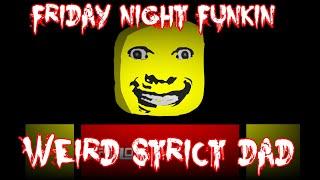FNF weird strict dad (Mod Showcase + Download)