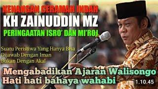 CERAMAH ALM KH ZAINUDDIN MZ_CEREMONY ISRA MI'RAJ NABI MUHAMMAD SAW