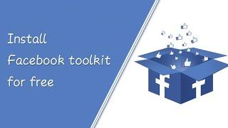 How To Install Facebook Toolkit Free | Techiepaul