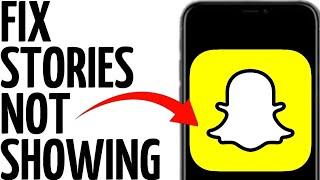 NEW! FIX SNAPCHAT STORIES NOT LOADING 2024