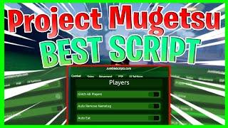 [UPDATE 2] Project Mugetsu Script Autofarm | OP KillAura (No Linkvertise)