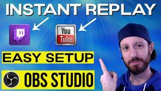 How To Use Instant Replay  -  OBS Studio