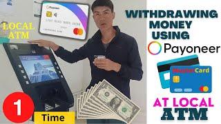 How to withdraw money from ATM | Payoneer MasterCard | Local  | Fees