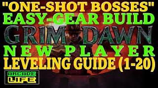 Grim Dawn | New player guide - fresh start leveling a One-Shot-Bosses build | Easy Gear | Dec 2022