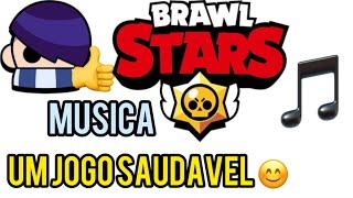 MUSICA BRAWL STARS: UM JOGO SAUDAVEL - EnNiN