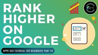 Rank Higher On Google - How to Rank For Short-Tail & Long-Tail Keywords - SPPC SEO Tutorial #14