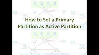 How to Set a Primary Partition as Active Partition (No Audio)