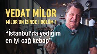 Vedat Milor Vedat Milor'un İzinde 1. Bölüm : Edo Cağ Kebap ve Lokanta 1973