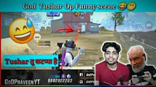 GodTushar op funny Moments God tushar and God Praveen yt funny Sean God tushar op highlights#shorts