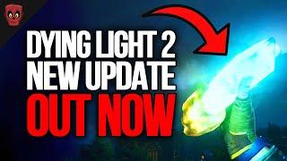 Dying Light 2 Update Introduces NEW Events & Fixes...