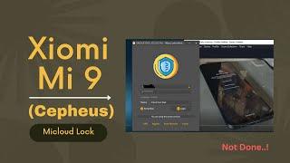 Xiomi Mi 9 (cepheus) Micloud Lock