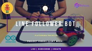 Line Follower Bot | Arduino Project | Follow Follow the LINE! |  Platforuma Projects #4