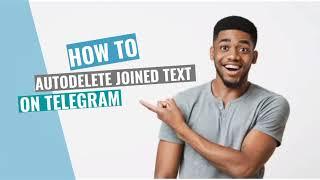 How To Auto-delete Joined Text From Telegram Group