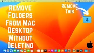 How to Remove Folders From Mac Desktop Without Deleting (2024)