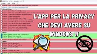 L'App per la Privacy che ogni utente Windows 11 dovrebbe avere