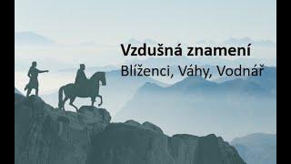 VZDUŠNÁ ZNAMENÍ- BLÍŽENCI, VÁHY, VODNÁŘ- září 2021- výklad karet, výklad tarotu